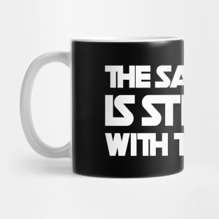 The Sarcasm Is Strong Mug